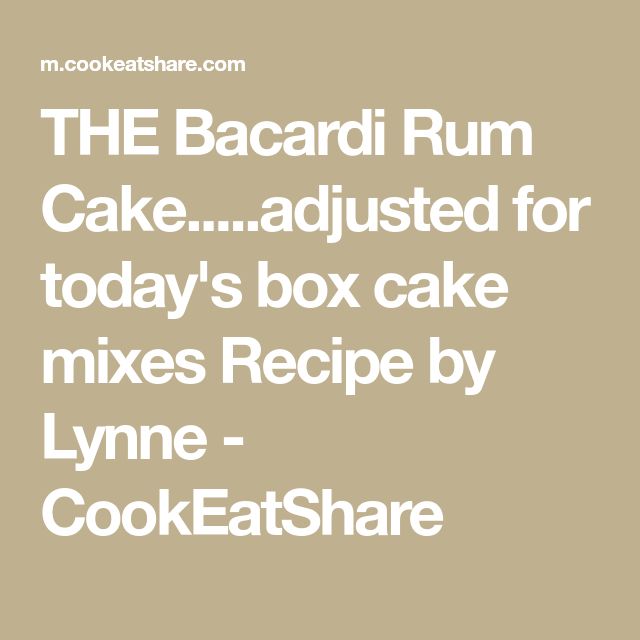 Bing: bacardi rum cake recipe language:en